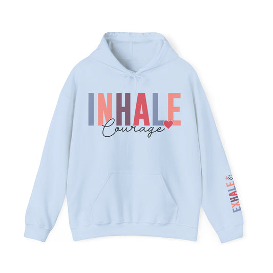 Inhale Courage Exhale Fear Hoodie