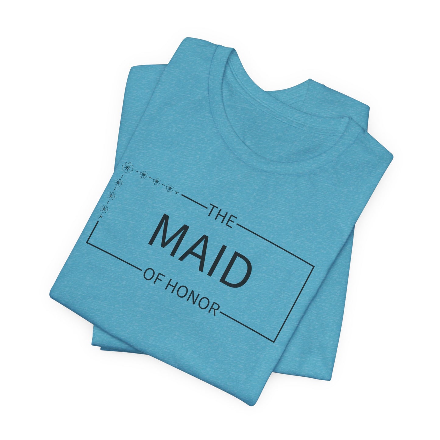 Maid Of Honor T-Shirt For Wedding Party TShirt For Bachelorette T Shirt