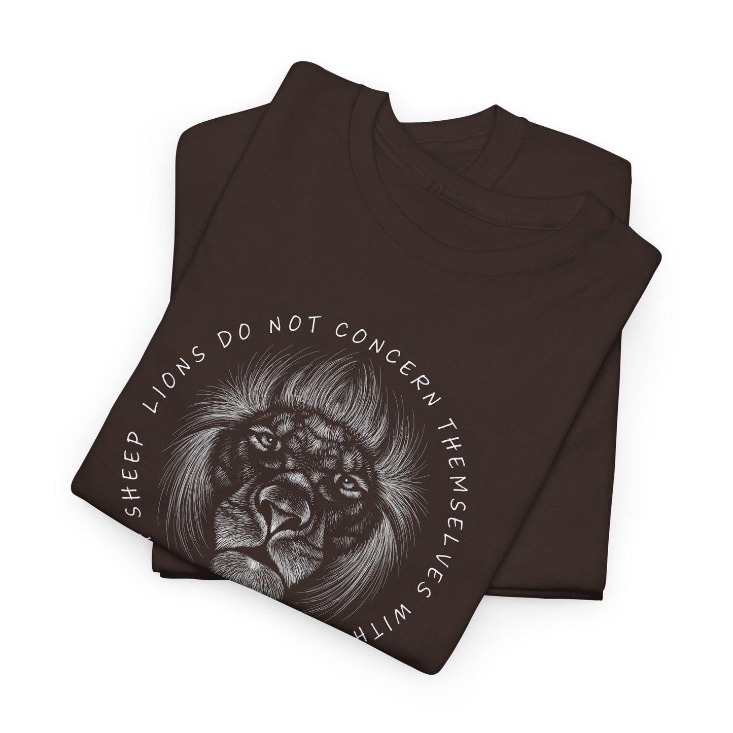 Lions Not Sheep Opinion T-Shirt - Bold Statement Tee