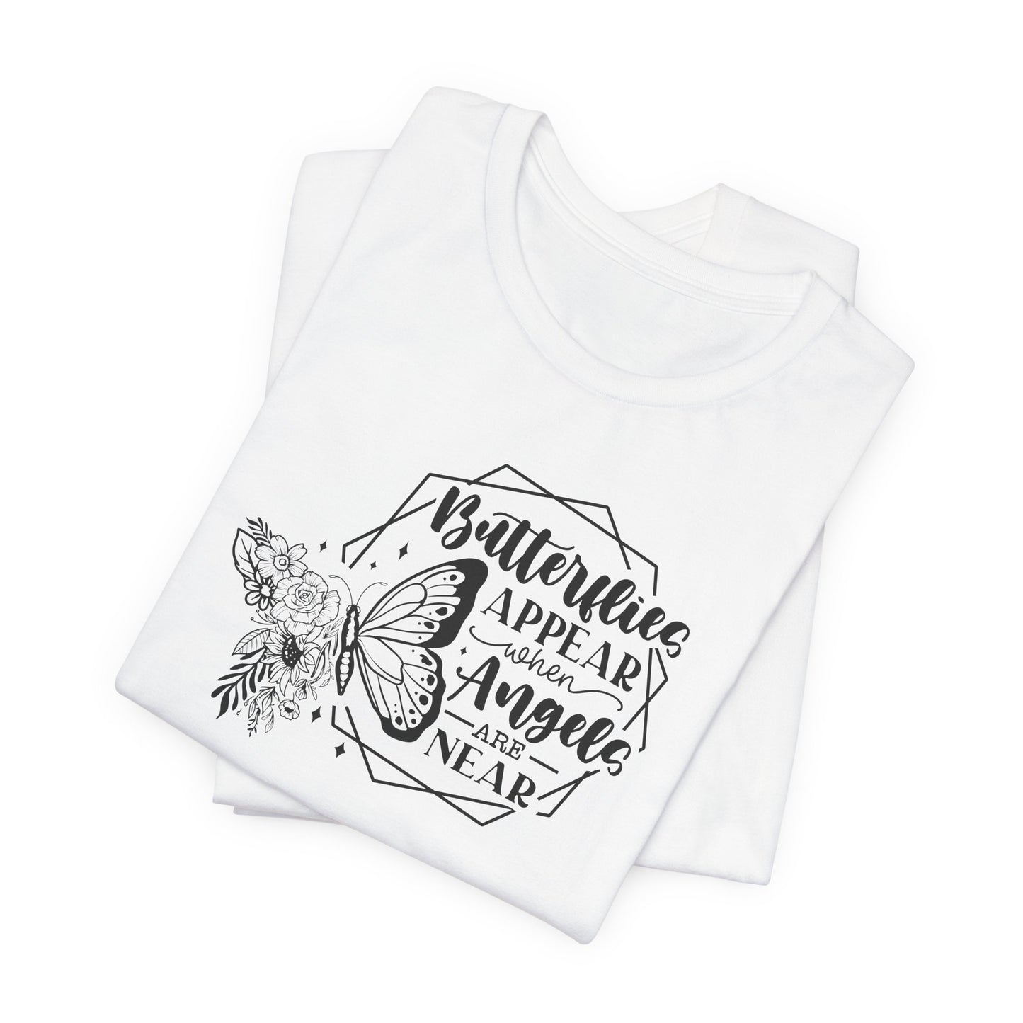 Butterflies Appear When Angels Are Near T-Shirt - Spiritual Tee