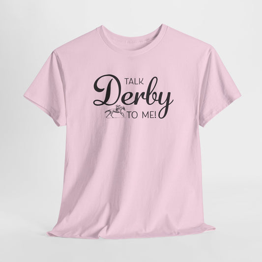 Talk Derby To Me Graphic T-Shirt - Derby Tee