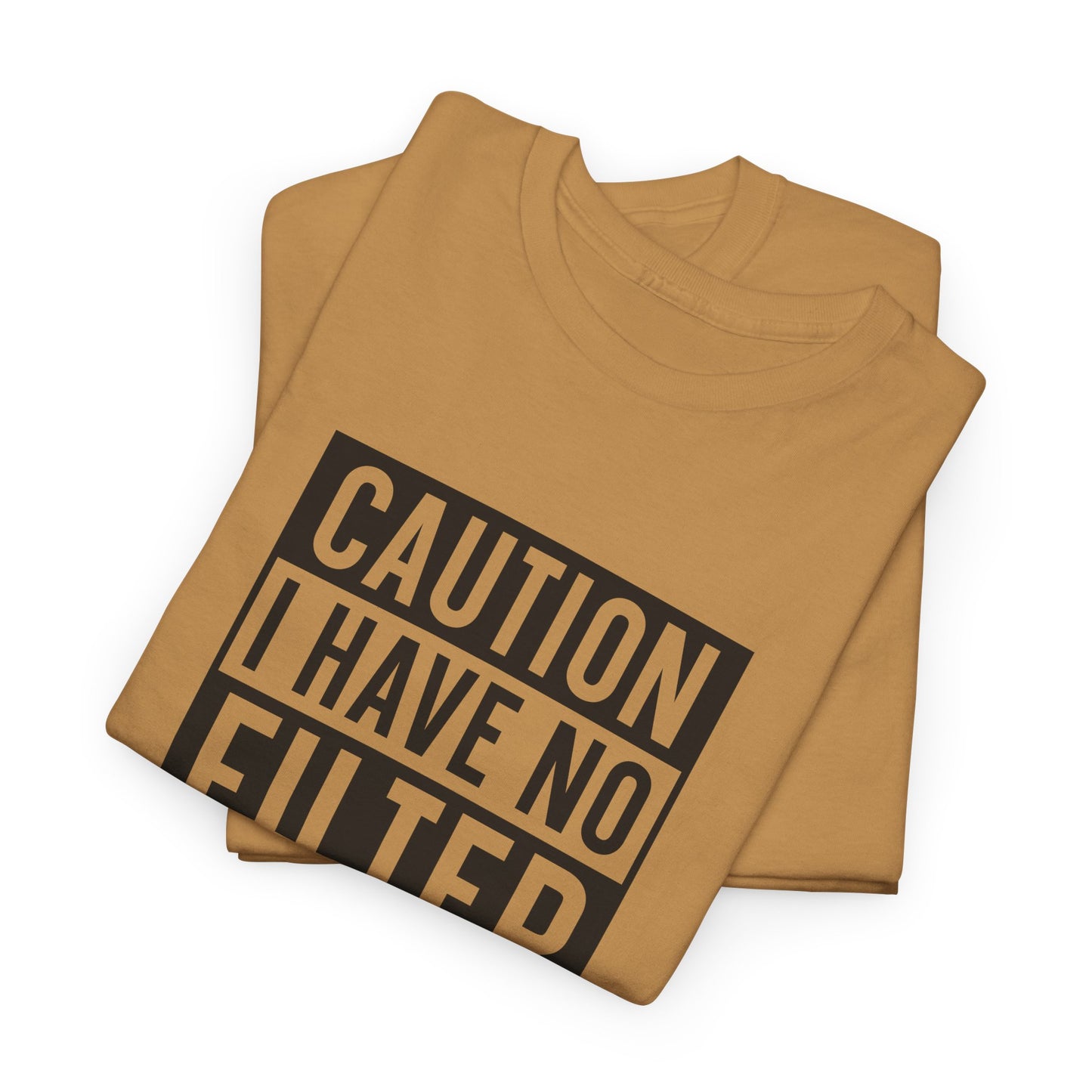 Caution No Filter Graphic T-Shirt