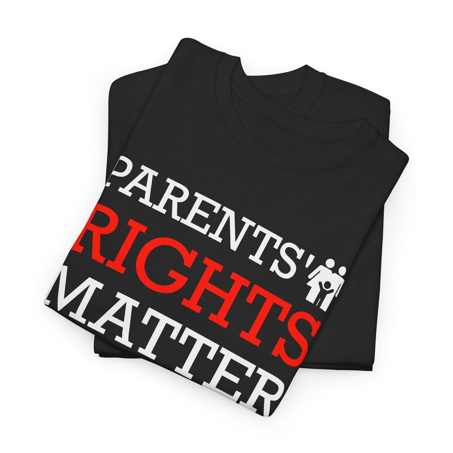 Parents' Rights Matter T-Shirt - Family First Tee
