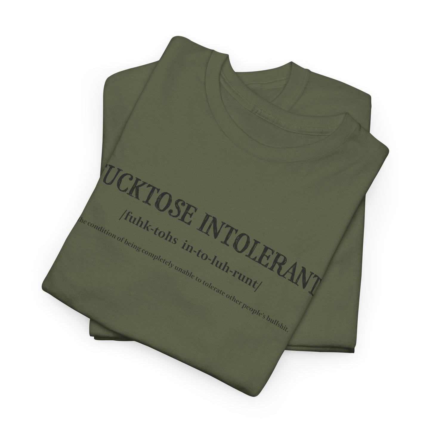 Fucktose Intolerant T-shirt - Sassy BS Tee