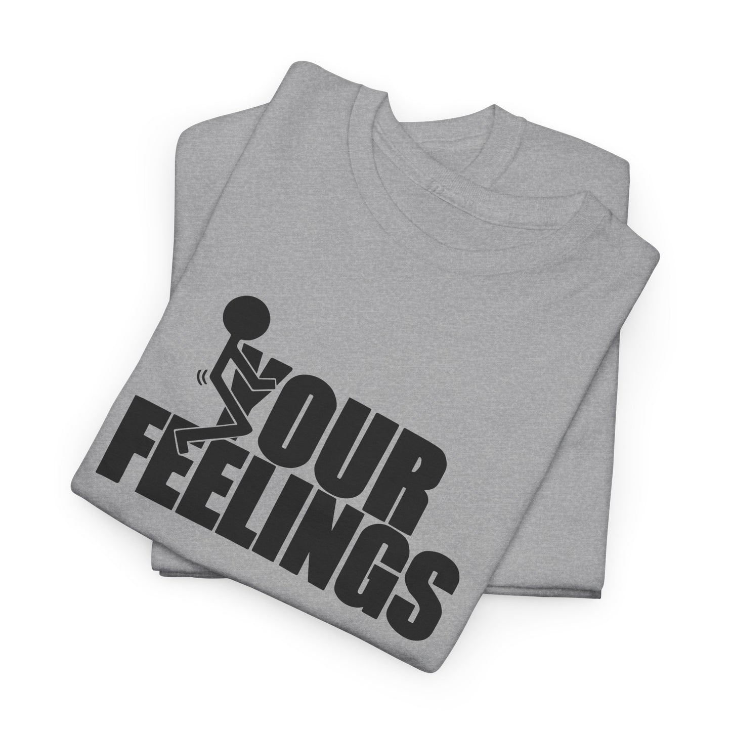 Your Feelings Stick Figure Graphic T-Shirt