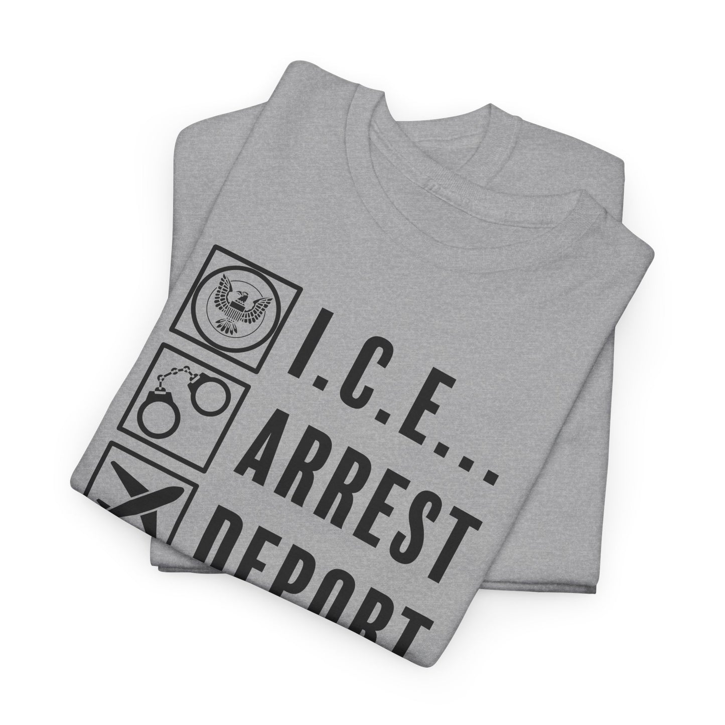 ICE Arrest Deport Repeat T-Shirt - Bold Immigration Tee