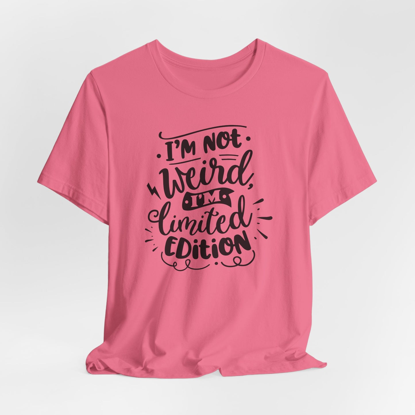 Limited Edition T-Shirt - Not Weird Tee