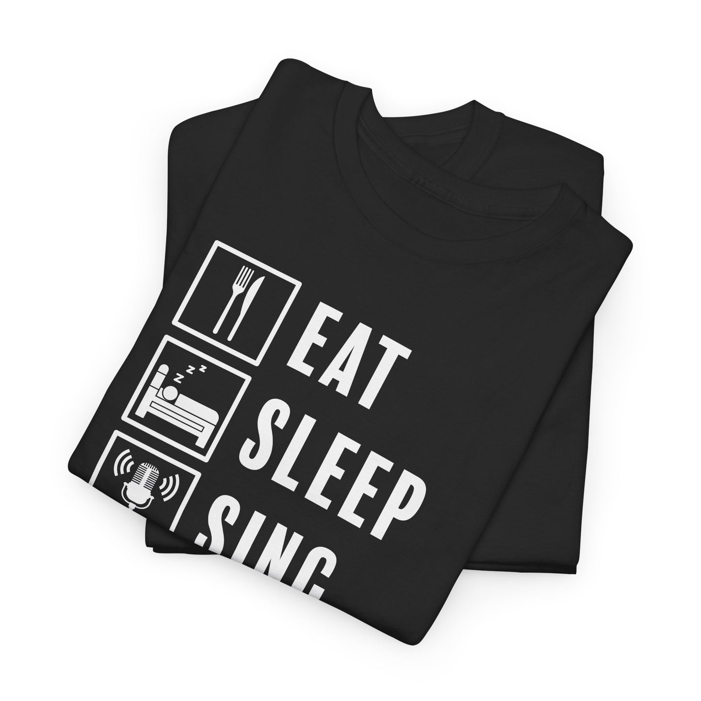 Eat Sleep Sing Repeat T-Shirt - Music Vibe