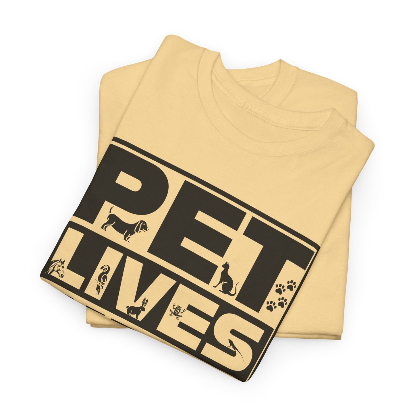 Pet Lives Matter T-Shirt - Animal Rights Tee