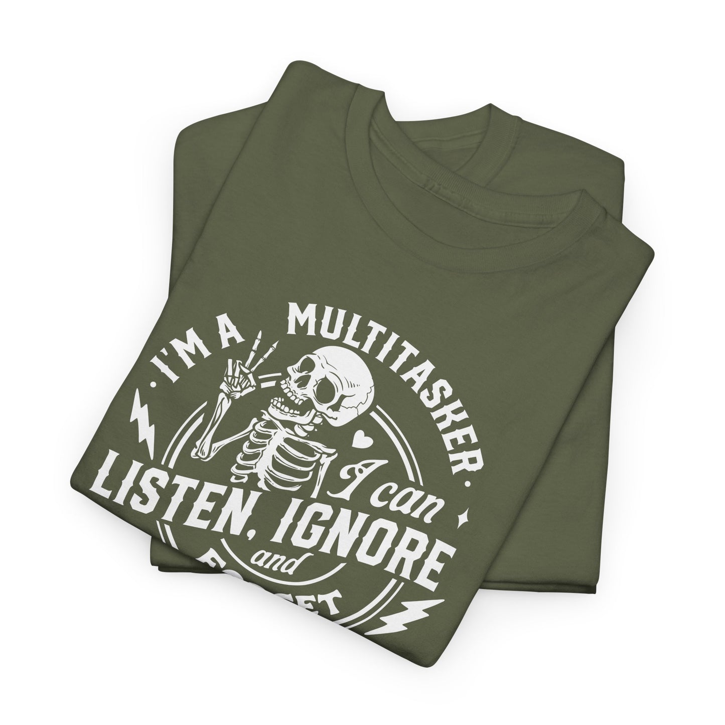 Multitasker Graphic T-Shirt - Listen Ignore Forget