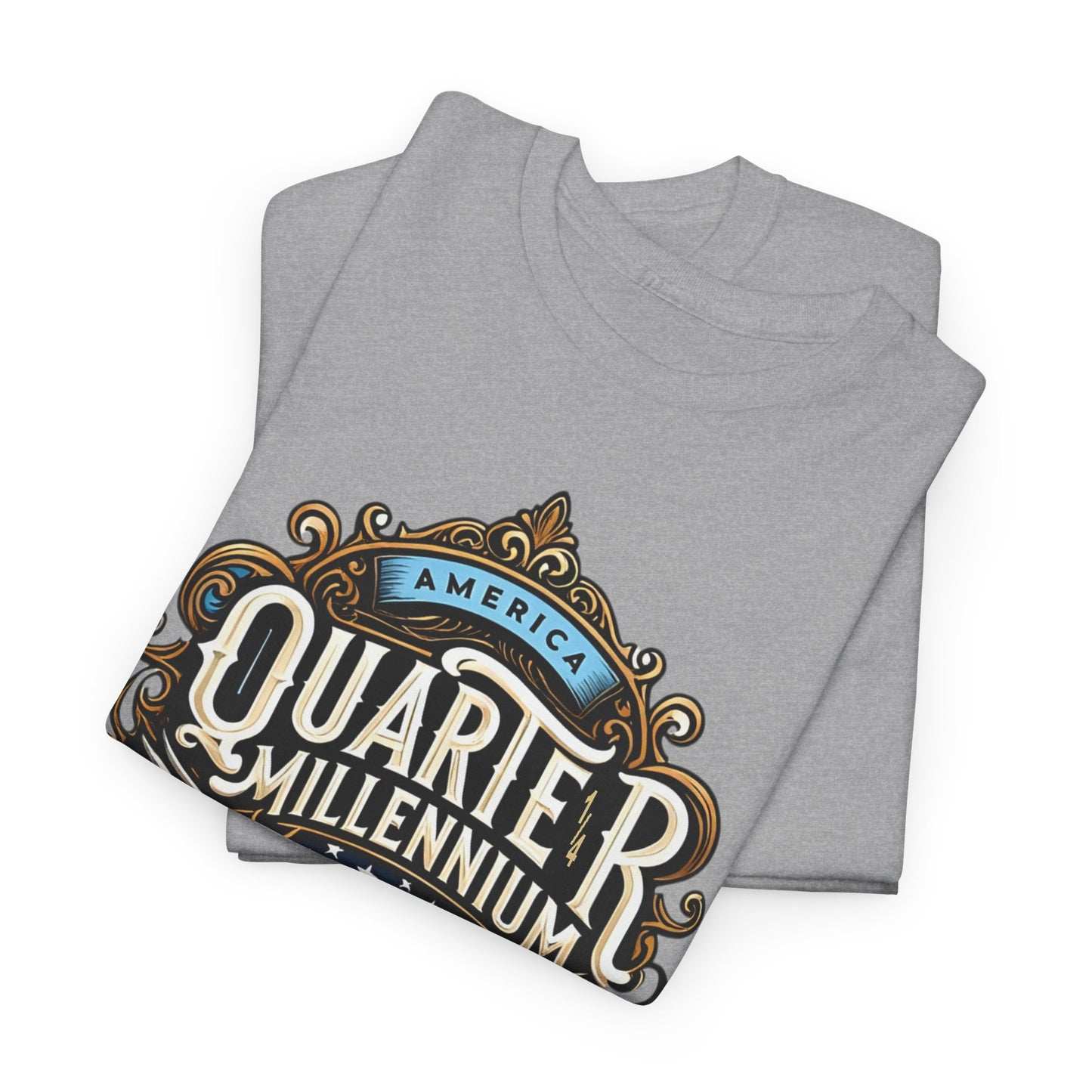 America Quarter Millennium T-Shirt - Patriotic Tee