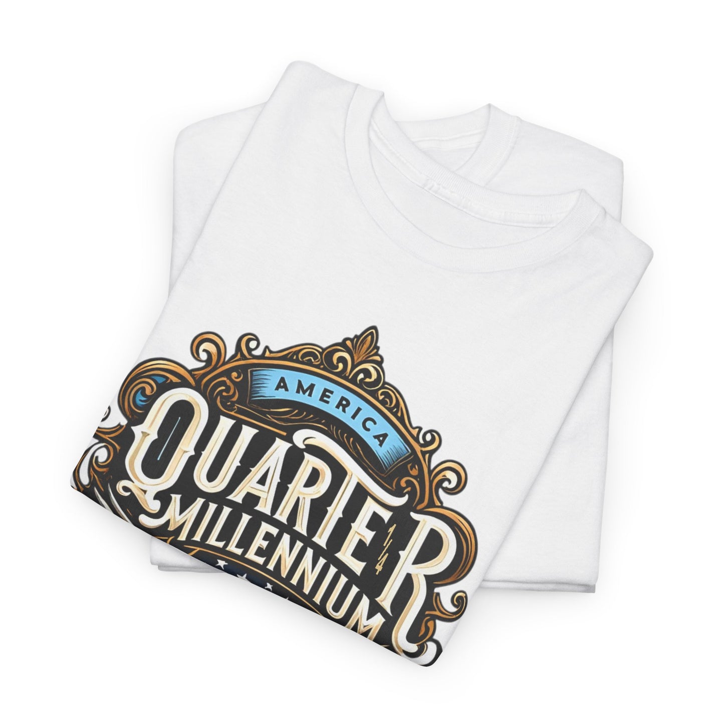 America Quarter Millennium T-Shirt - Patriotic Tee