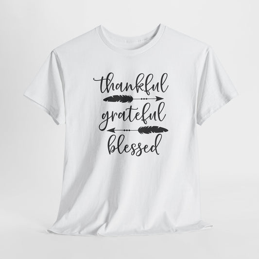 Thankful Grateful Blessed T-Shirt - Inspirational Graphic Tee