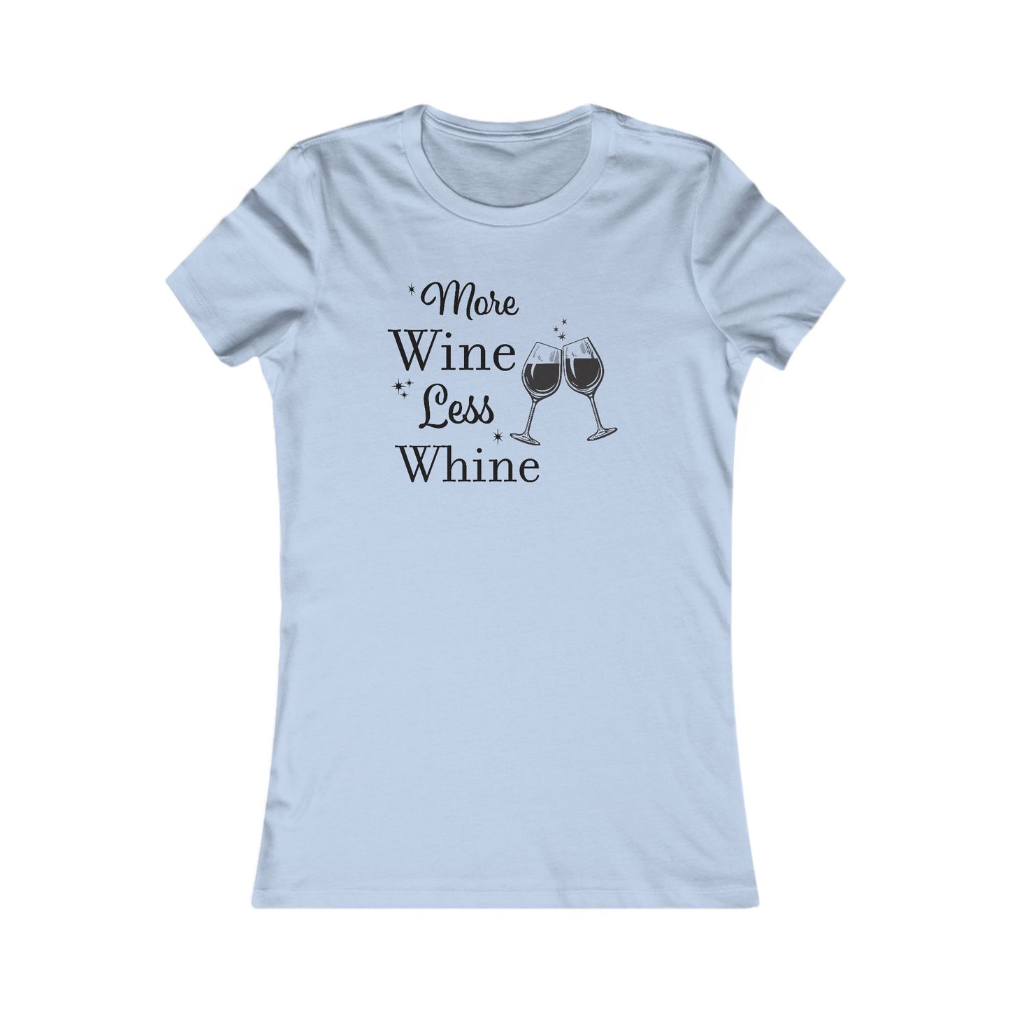 More Wine Less Whine T-Shirt - Funny Graphic