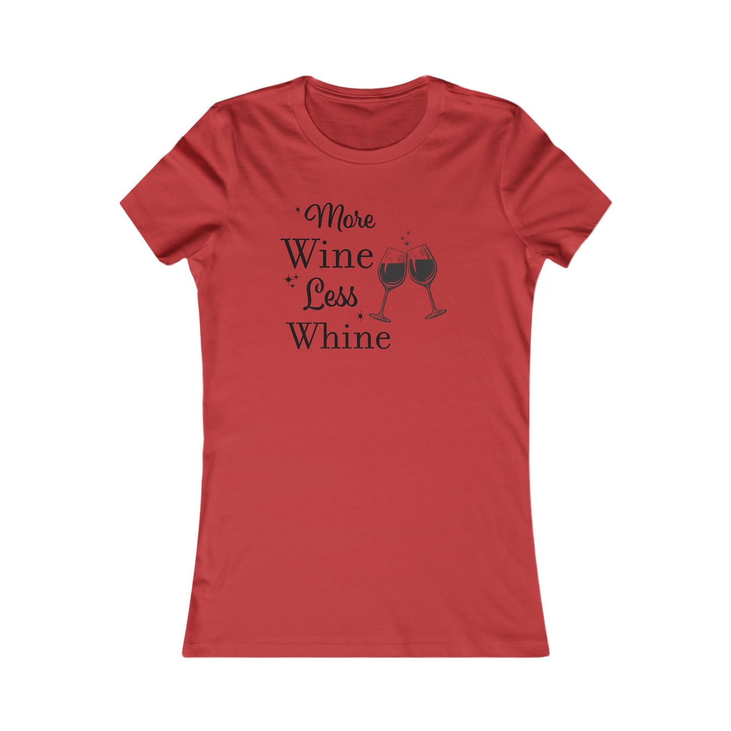 More Wine Less Whine T-Shirt - Funny Graphic