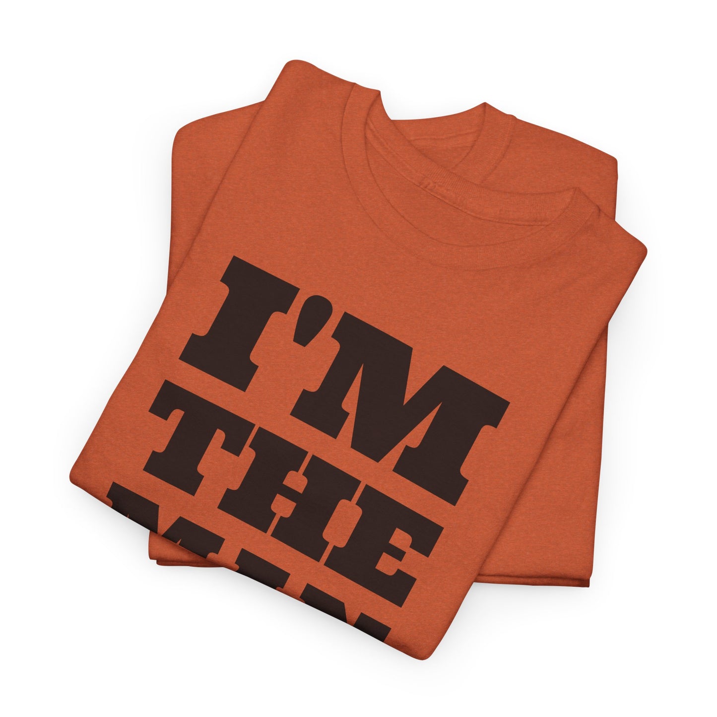 I'm The Man Bold Dad Tee