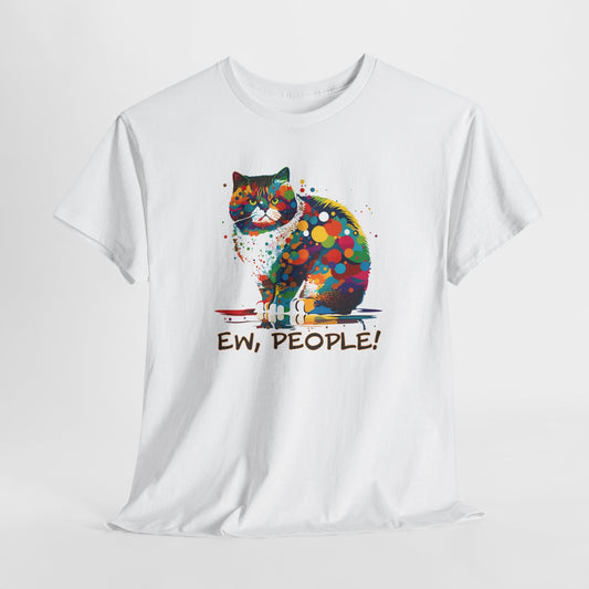 Ew People Cat T-Shirt - Funny Feline Tee