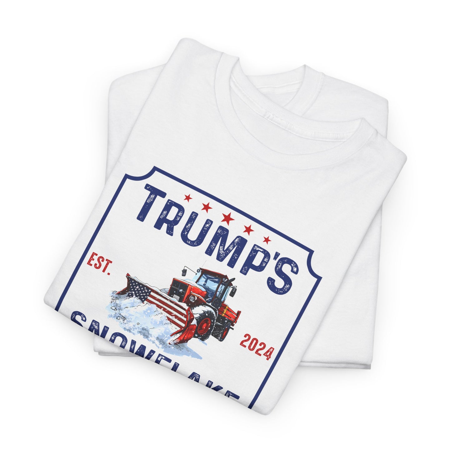 Trump's Snowflake Removal T-Shirt - Snowplow Tee