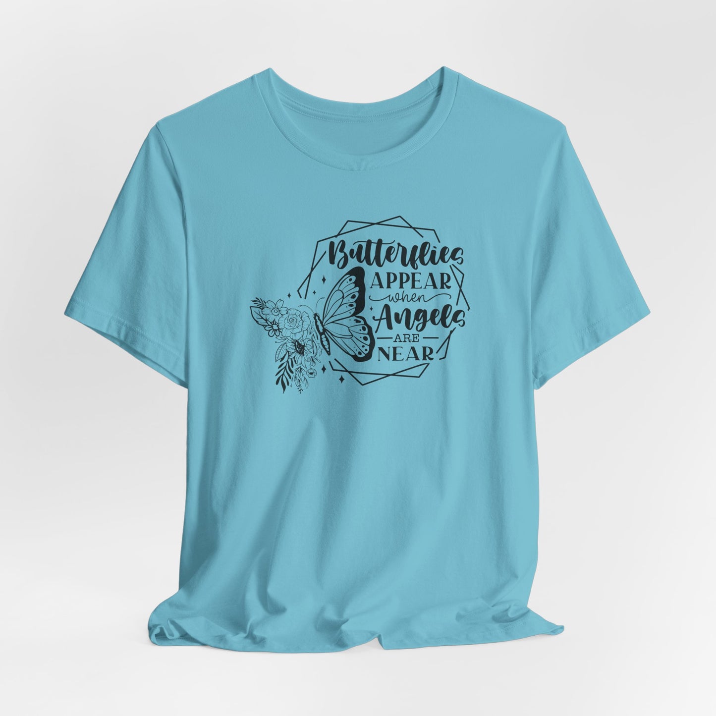 Butterflies Appear When Angels Are Near T-Shirt - Spiritual Tee