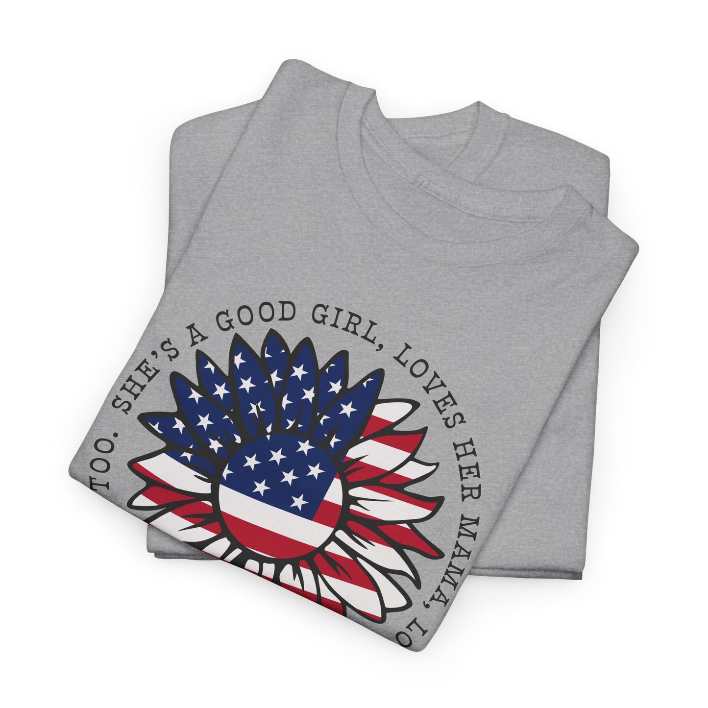 Patriotic Sunflower T Shirt - Good Girl Mama Jesus America