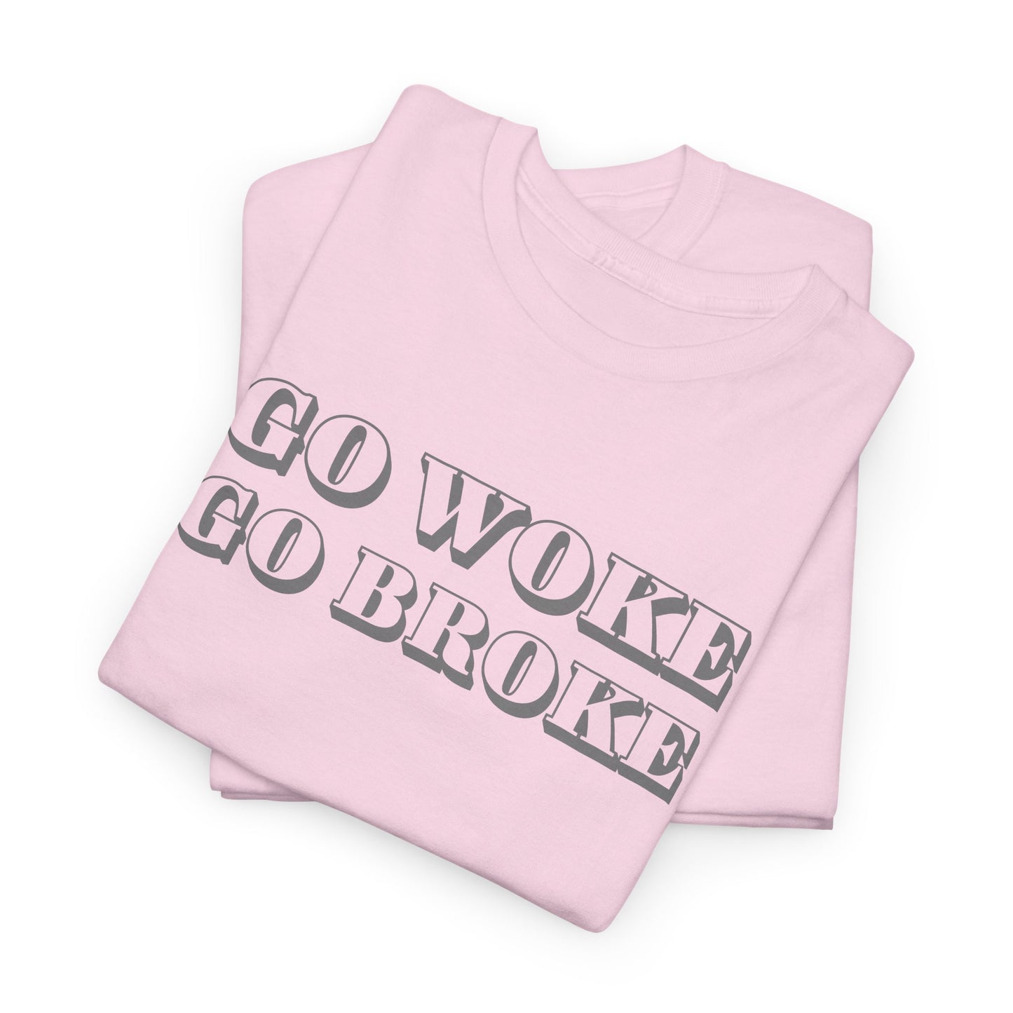Go Woke Go Broke Rebel T-Shirt