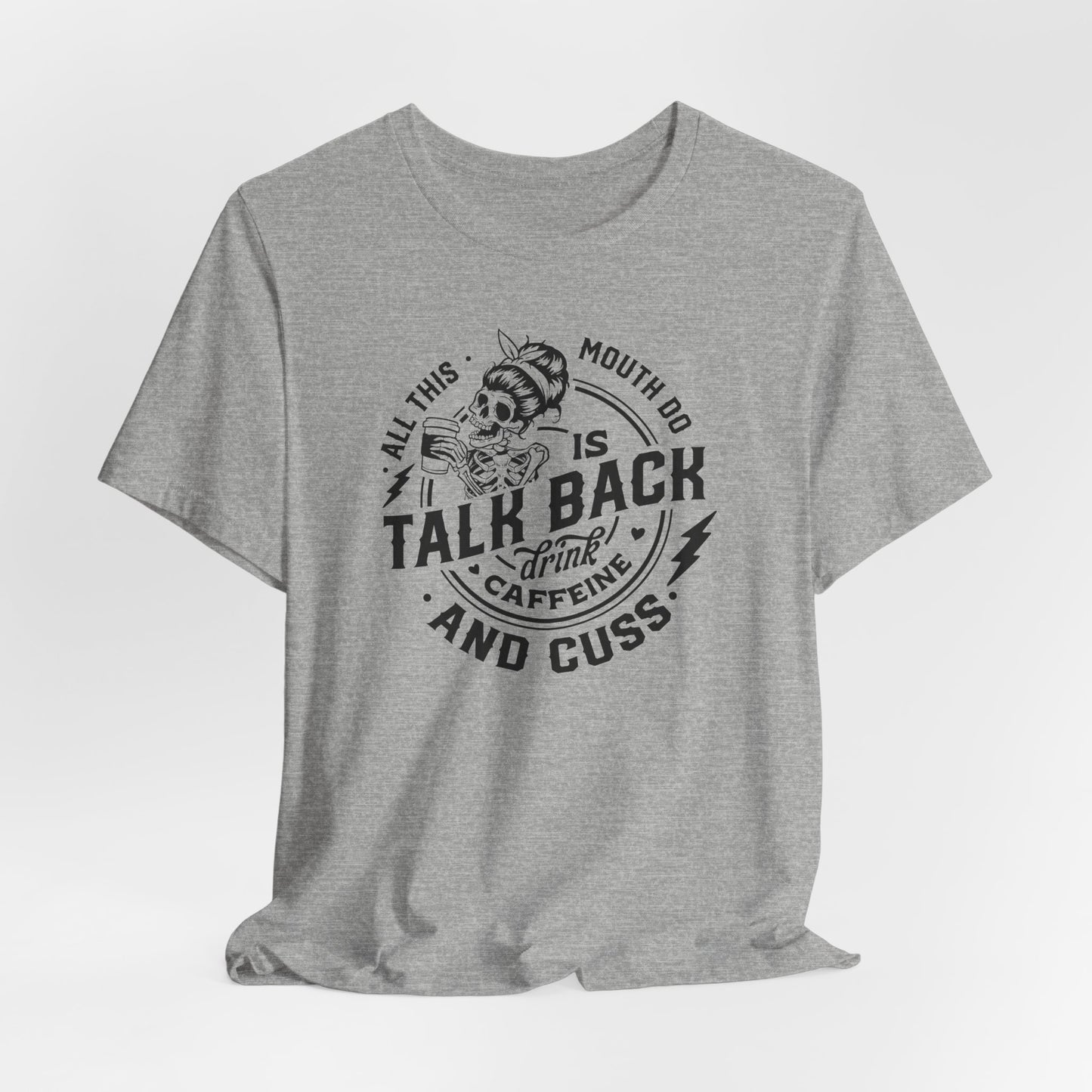 Talk Back Caffeine Cuss T-Shirt - Skeleton Graphic Tee