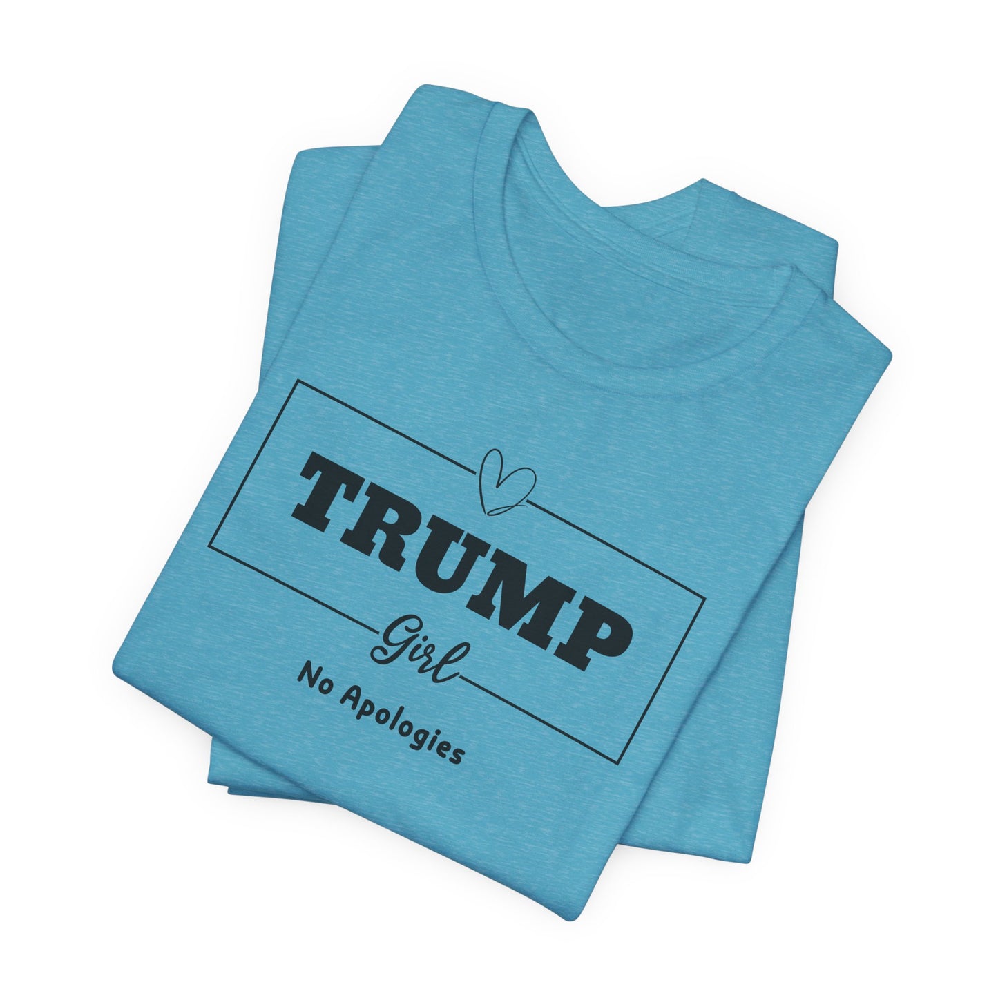 Trump Girl No Apologies T-Shirt - Bold Statement Design