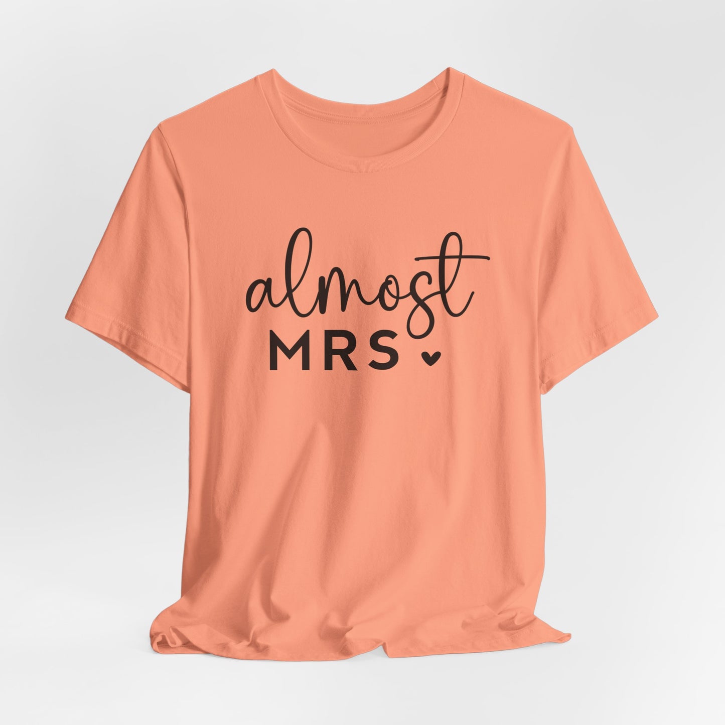 Almost Mrs T-Shirt For Bride To Be TShirt For Bachelorette T Shirt
