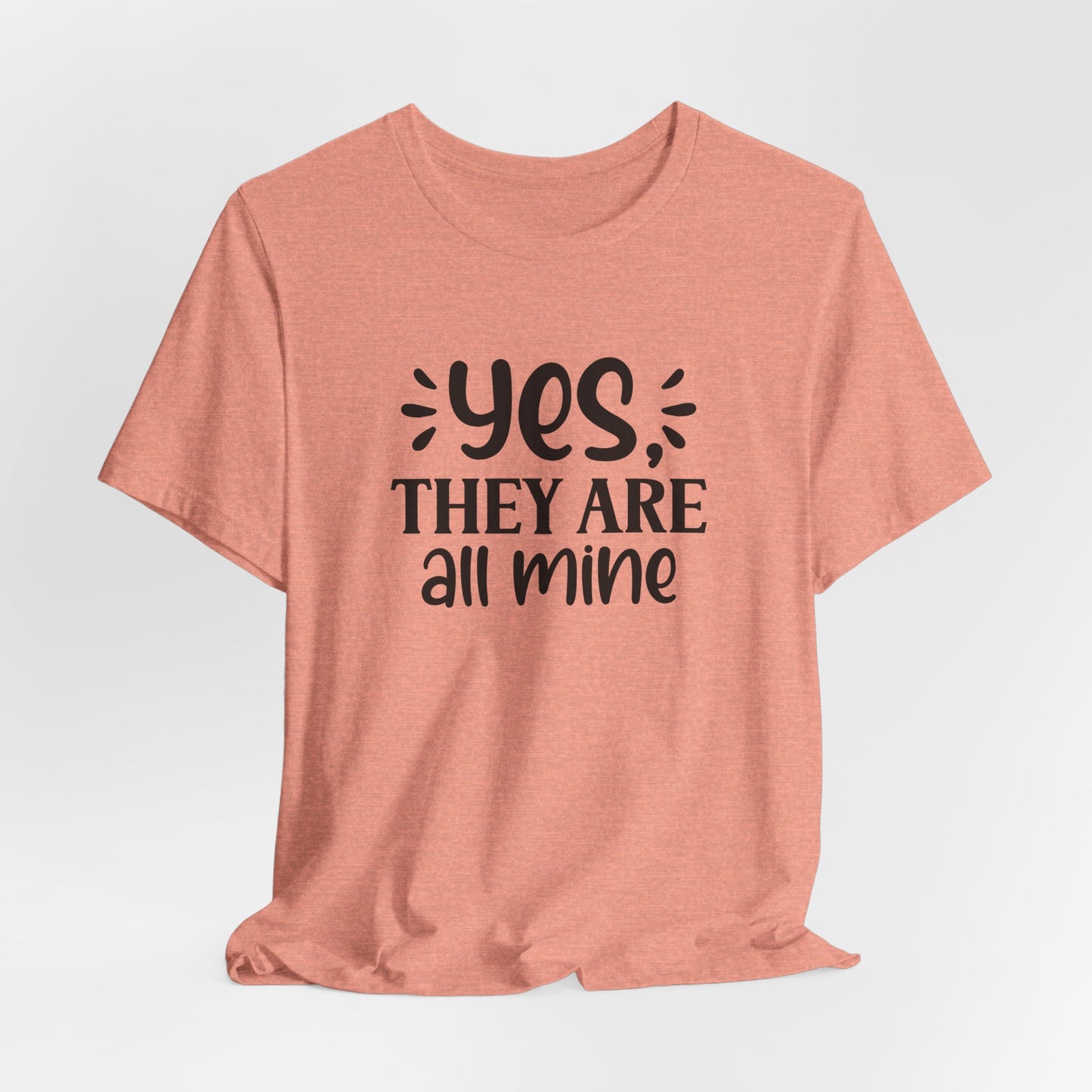 All Mine Tee - Funny Parent Gear