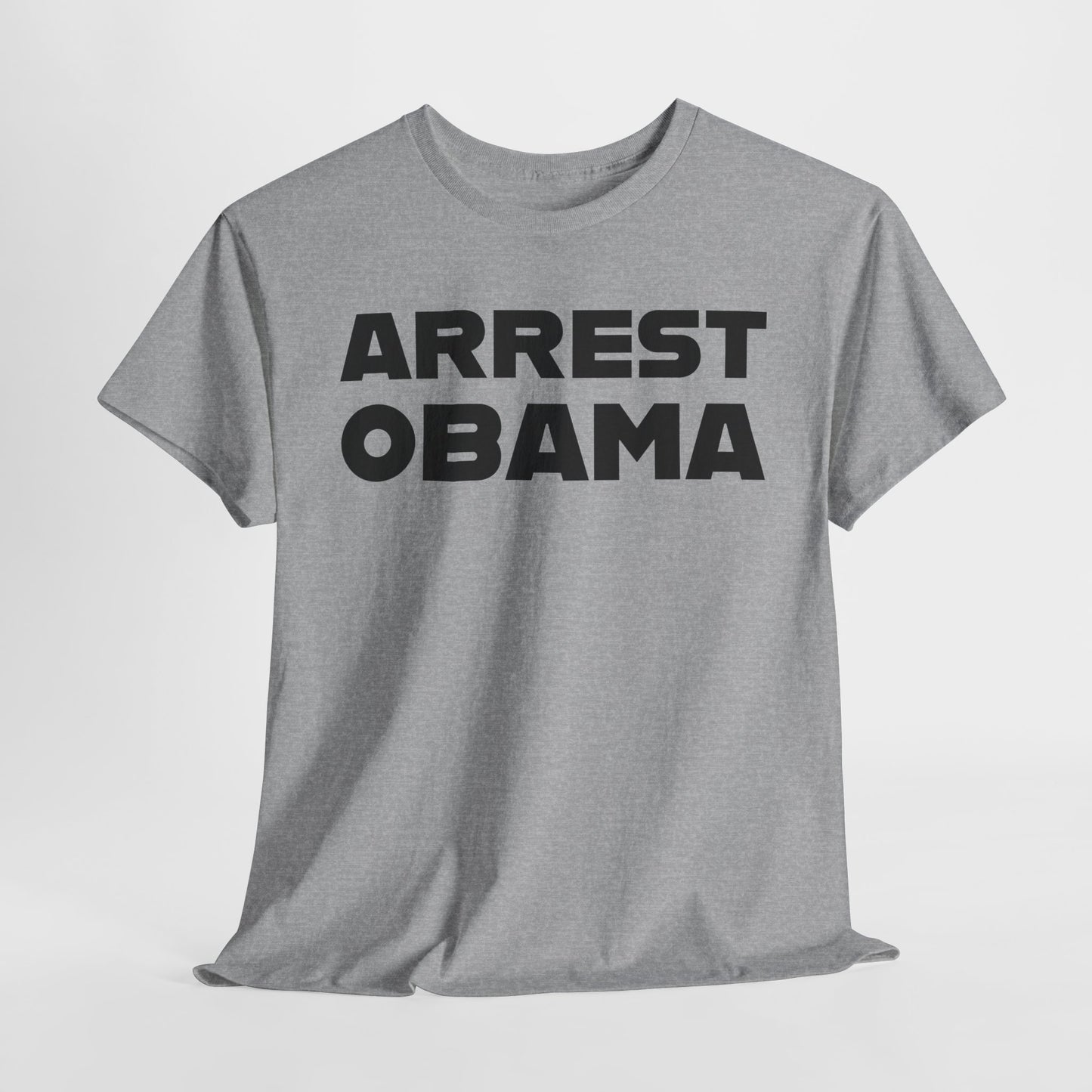 Arrest Obama Political T-Shirt