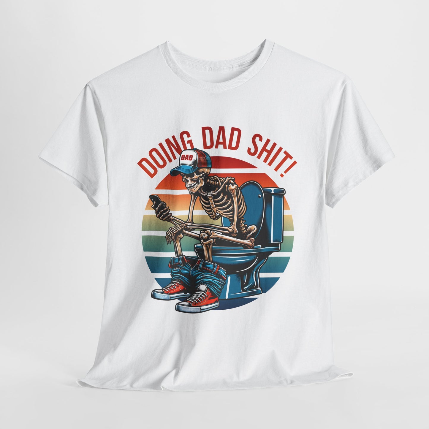 Skeleton On Toilet Tee - Doing Dad Shit!