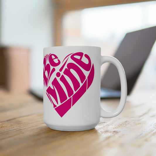 Valentine Coffee Mug Be Mine Hot Tea Cup