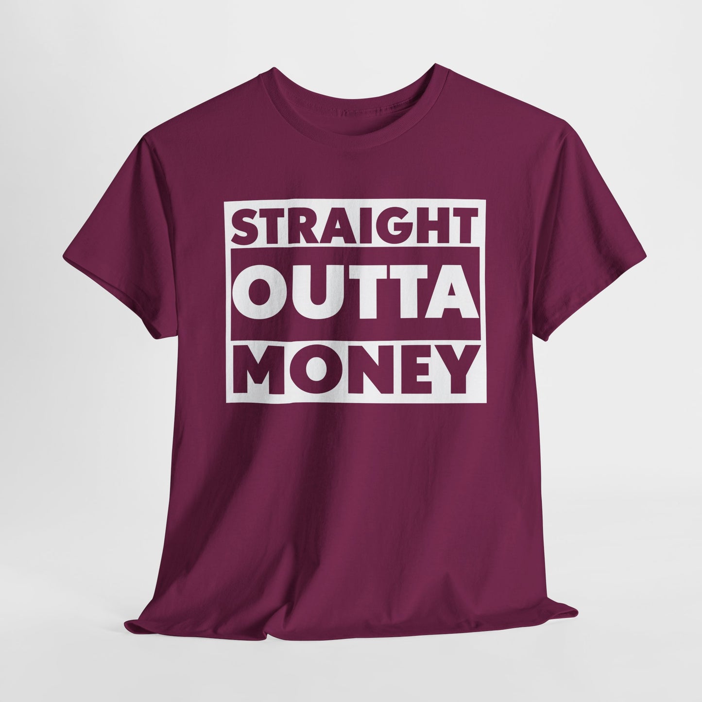 Straight Outta Money Tee