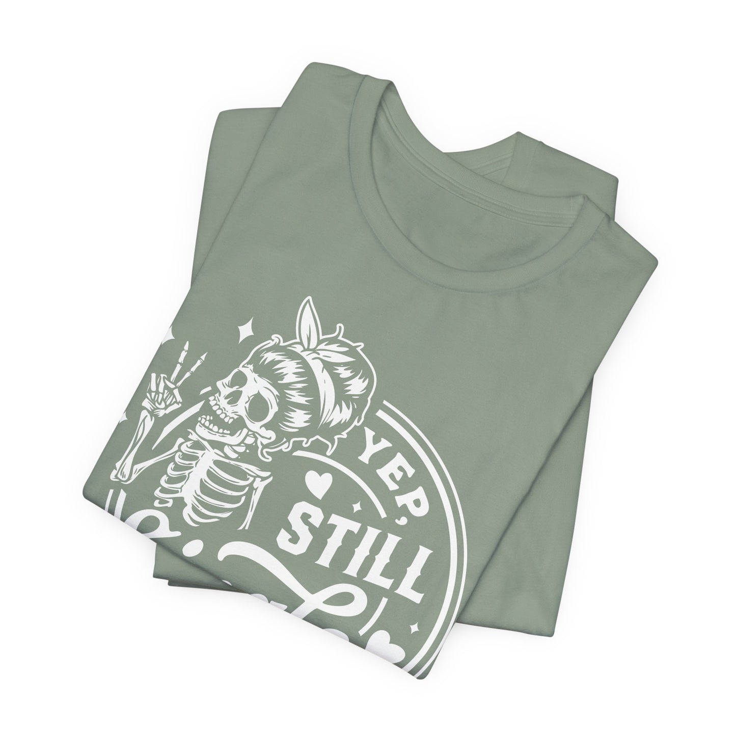 Yep Still Single Skeleton Tee