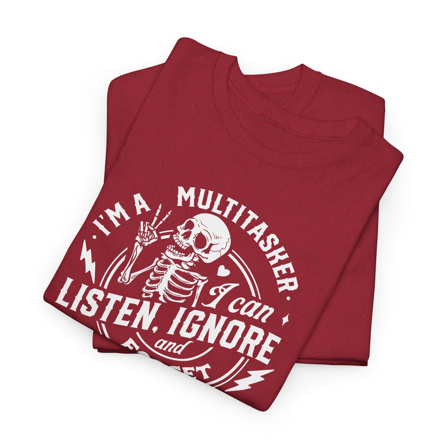 Multitasker Graphic T-Shirt - Listen Ignore Forget