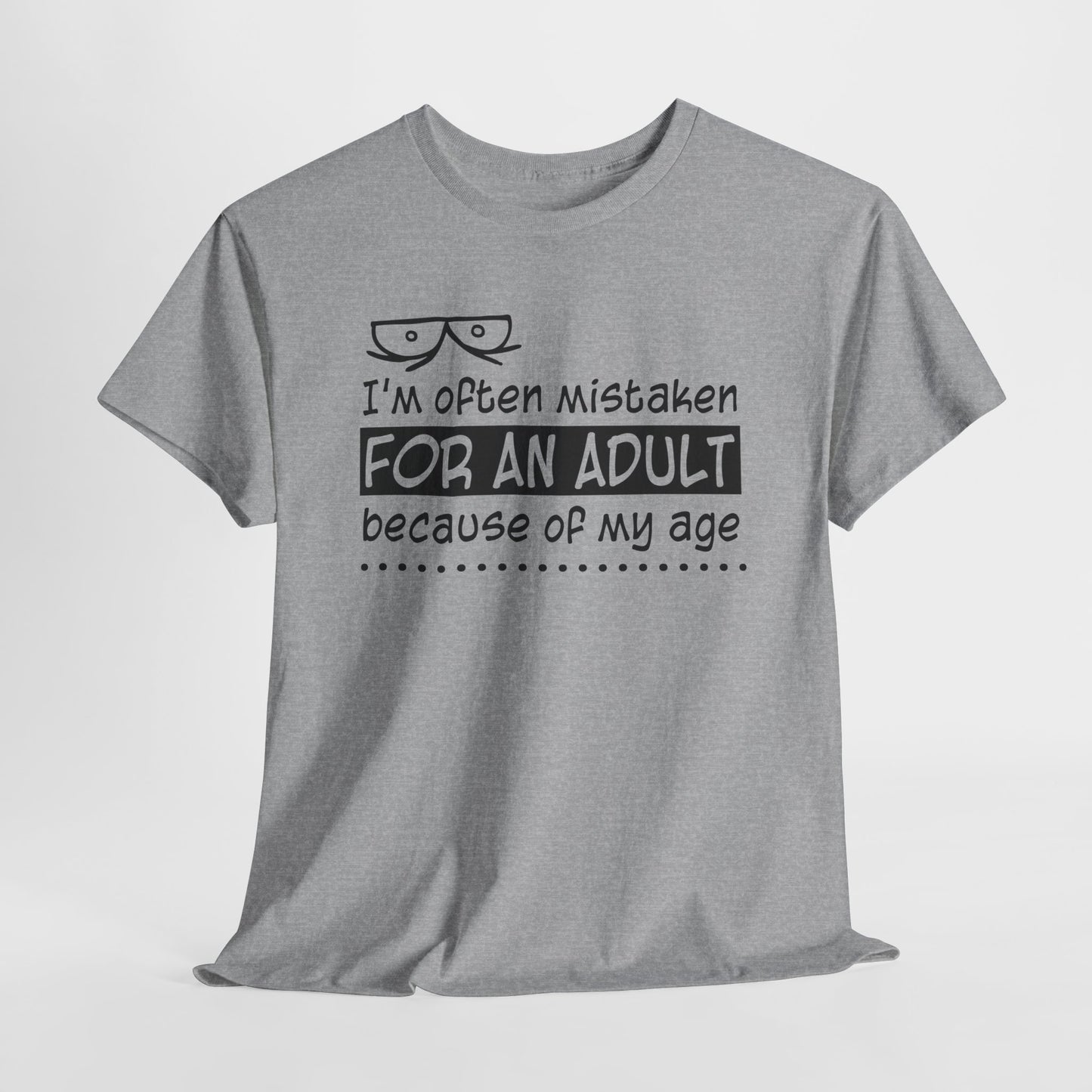 Mistaken for Adult Tee