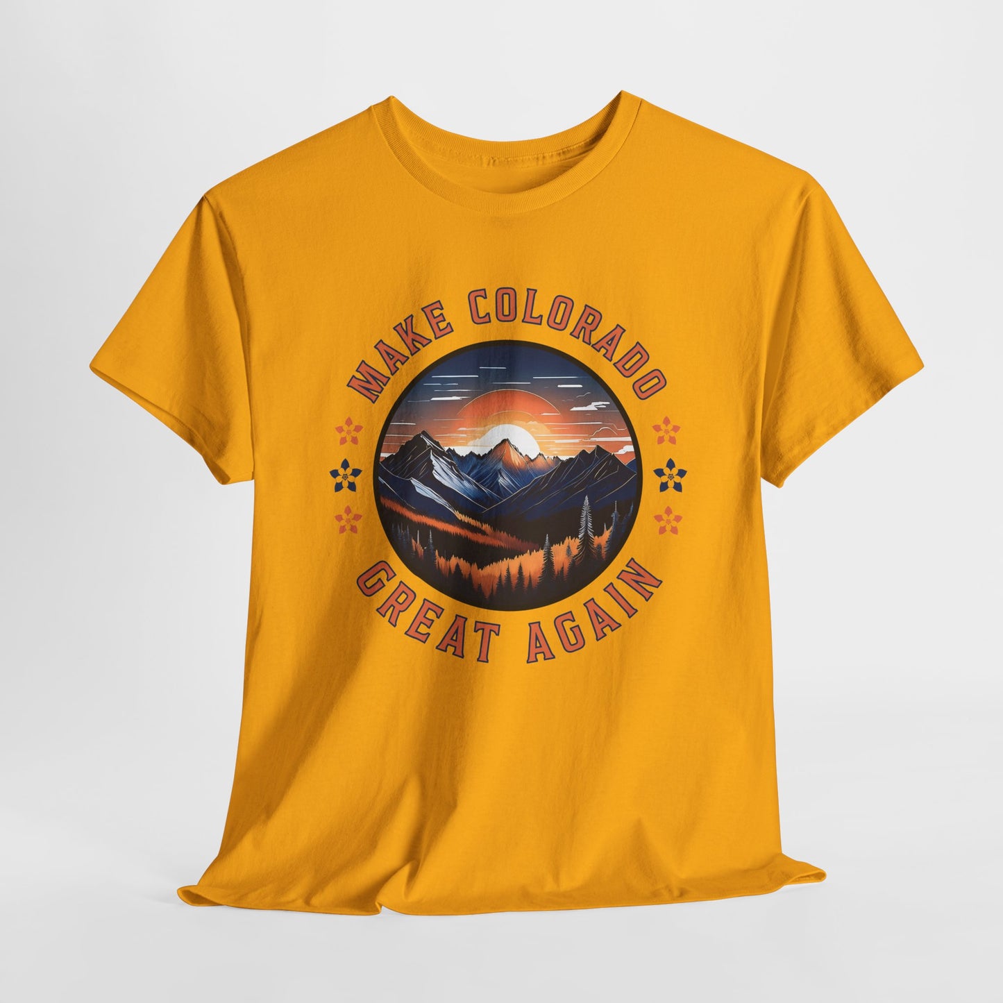 Make Colorado Great Again T-Shirt - Fierce Statement Tee