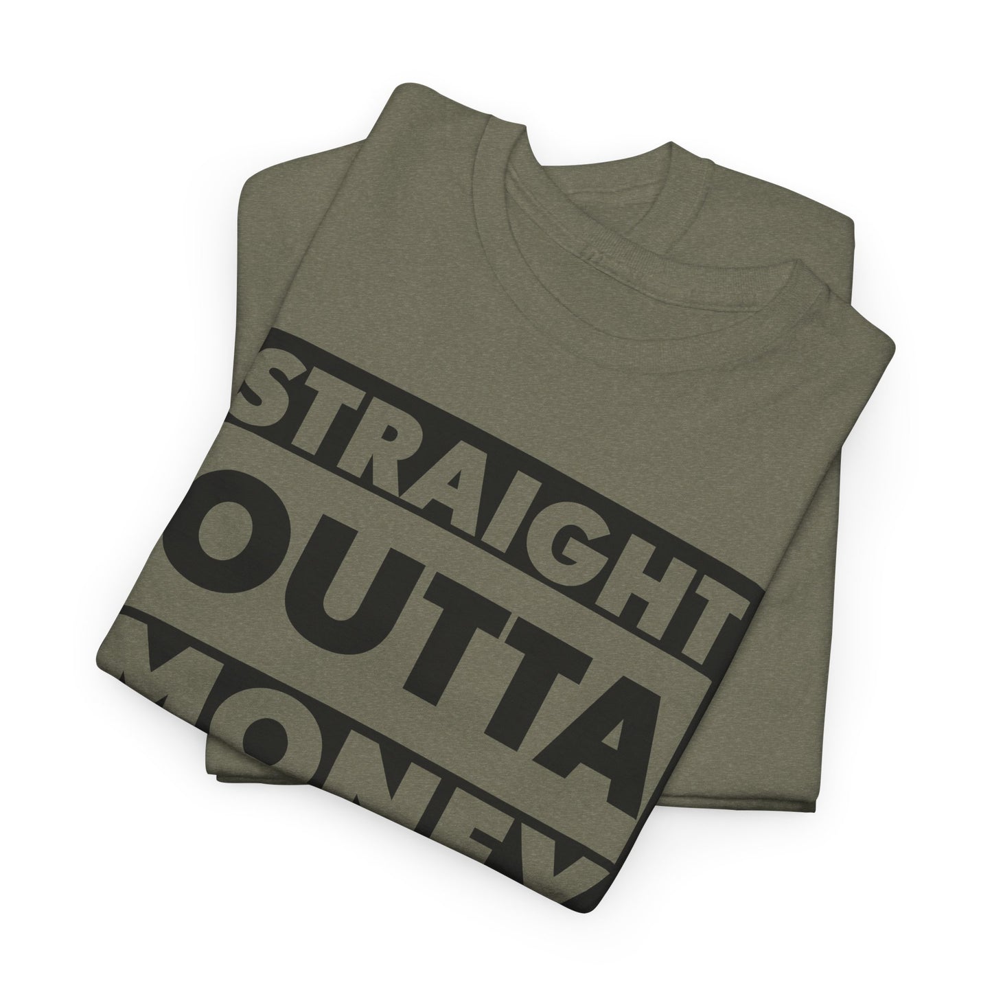 Straight Outta Money Tee