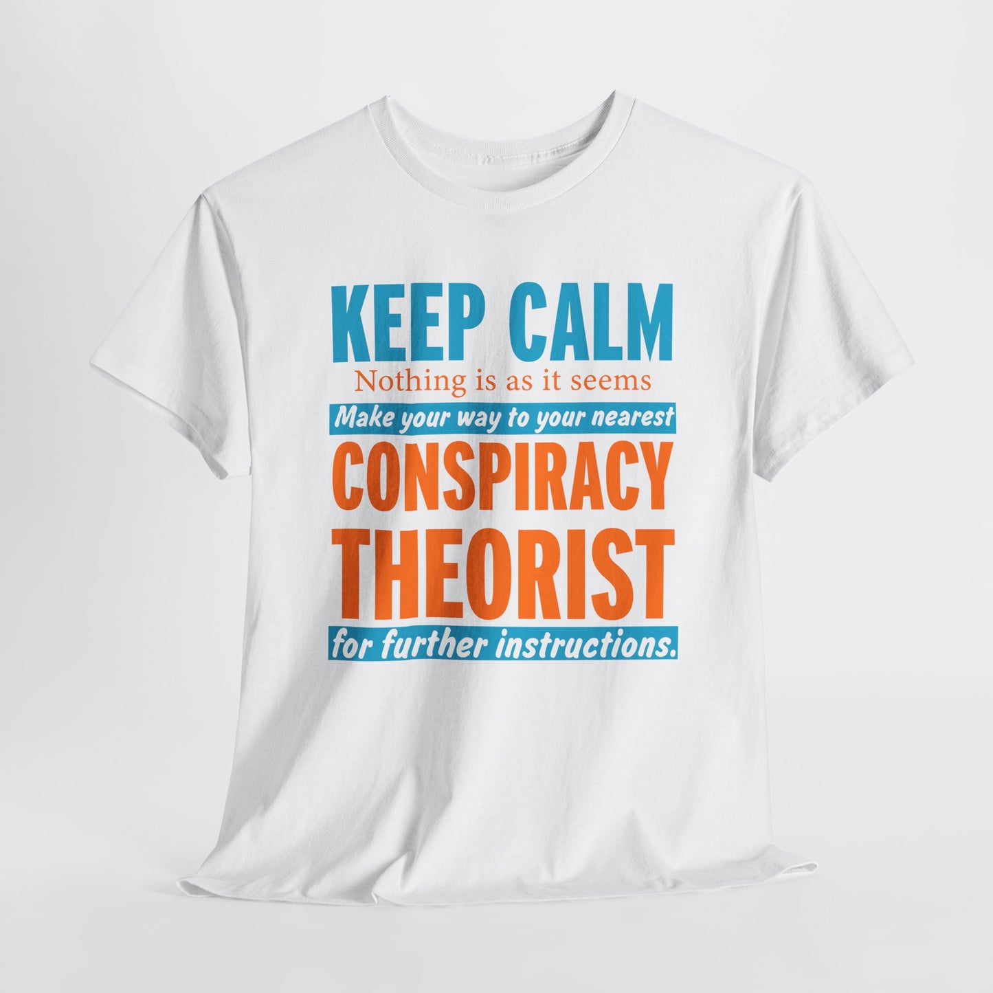 Keep Calm Conspiracy Quest T-Shirt