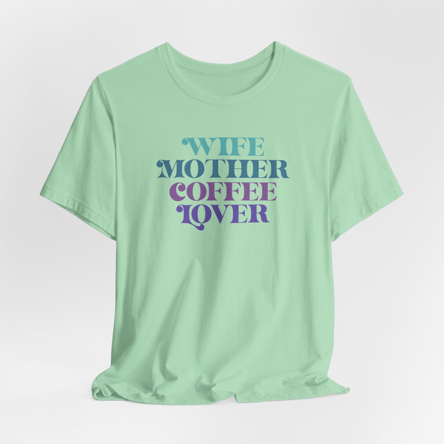 Coffee Lover Mom Tee - Vibrant Wife Style