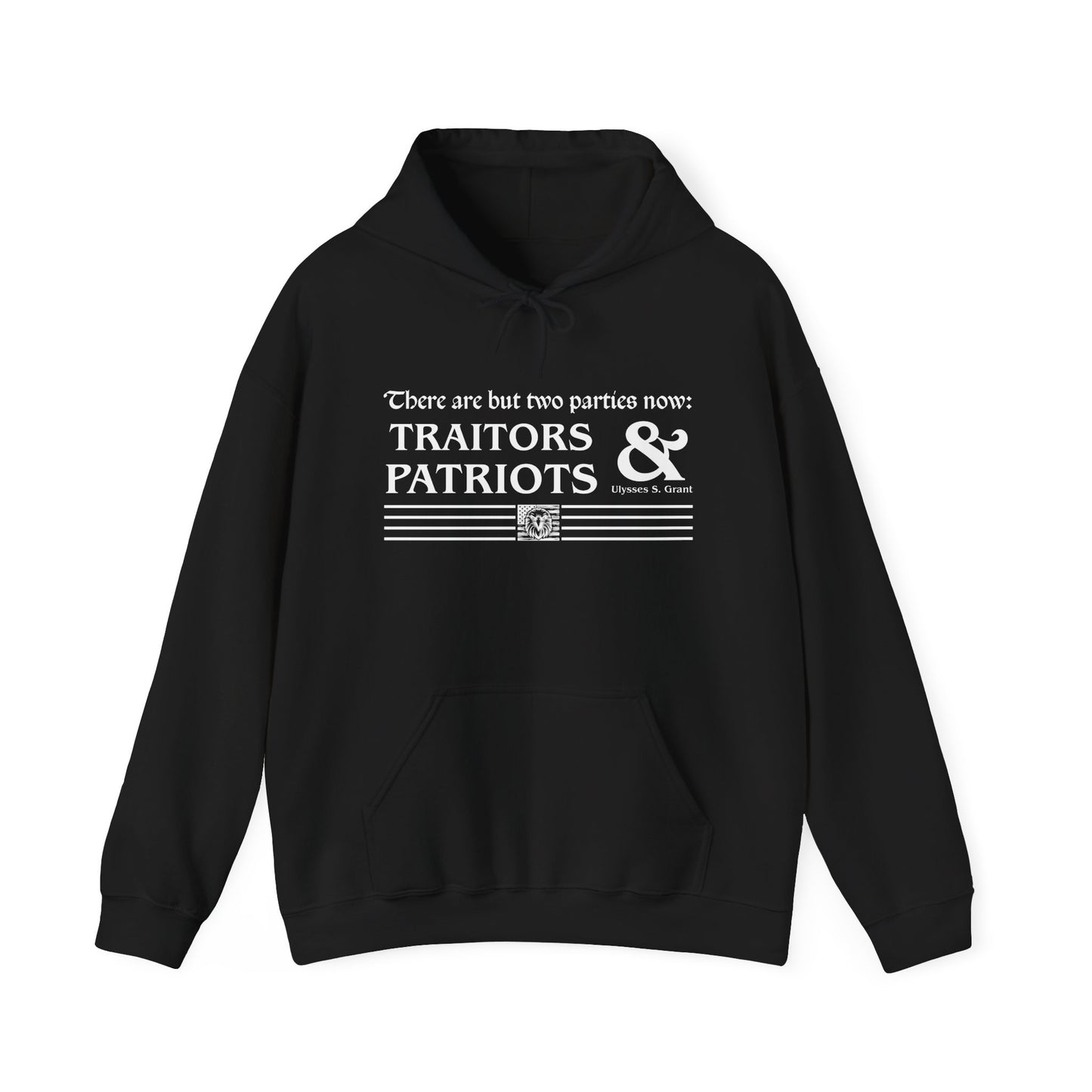 Traitors And Patriots Hoodie - Grant Quote Patriot Sweatshirt