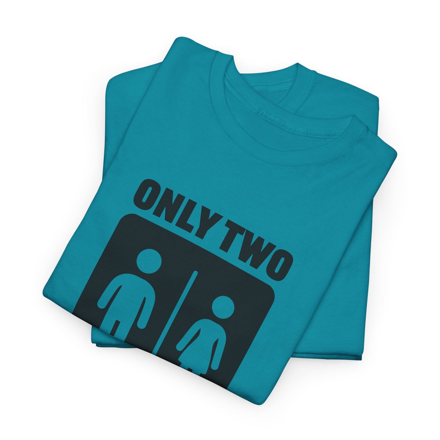 Only Two Genders T-Shirt