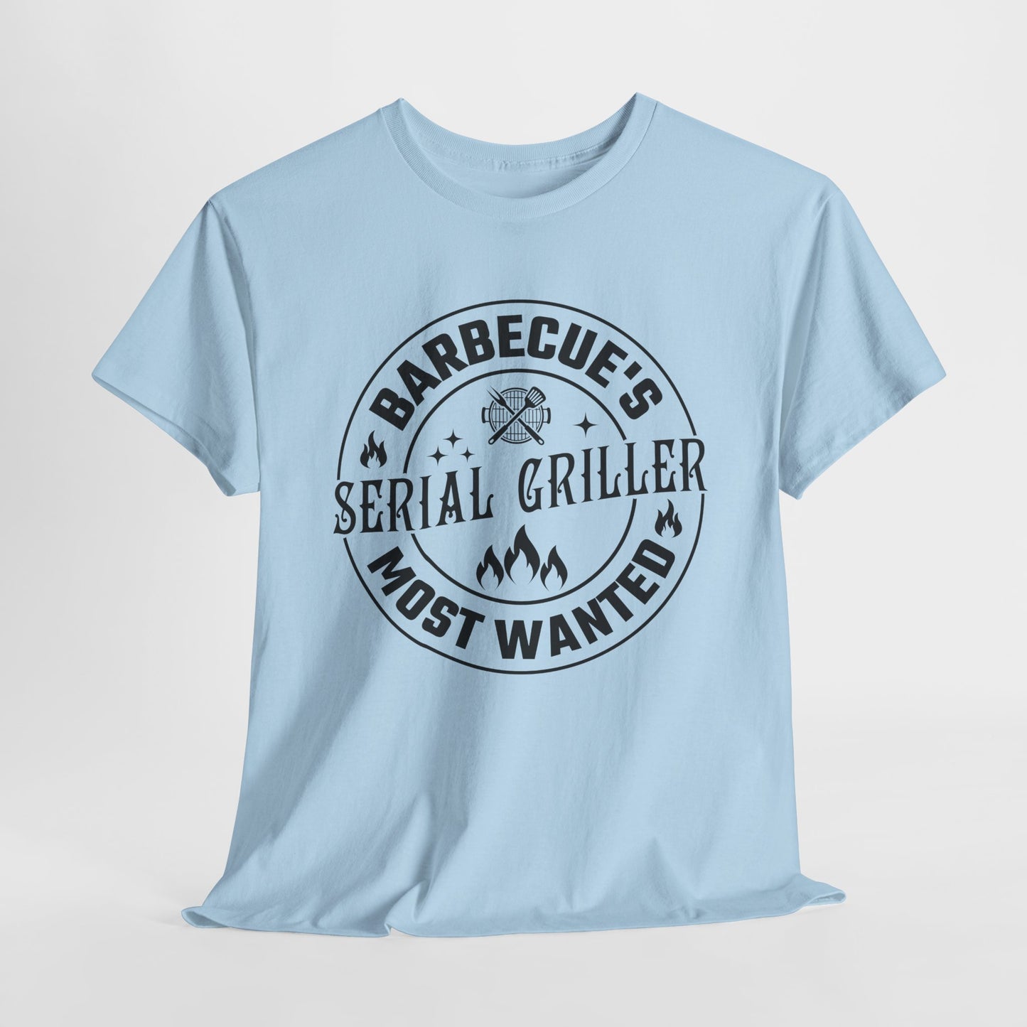 Serial Griller T-Shirt - BBQ Most Wanted Graphic