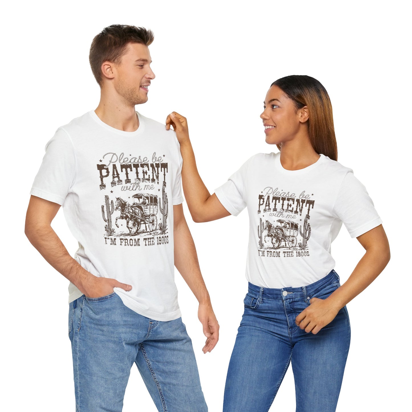 Please Be Patient I’m From the 1900s T-Shirt