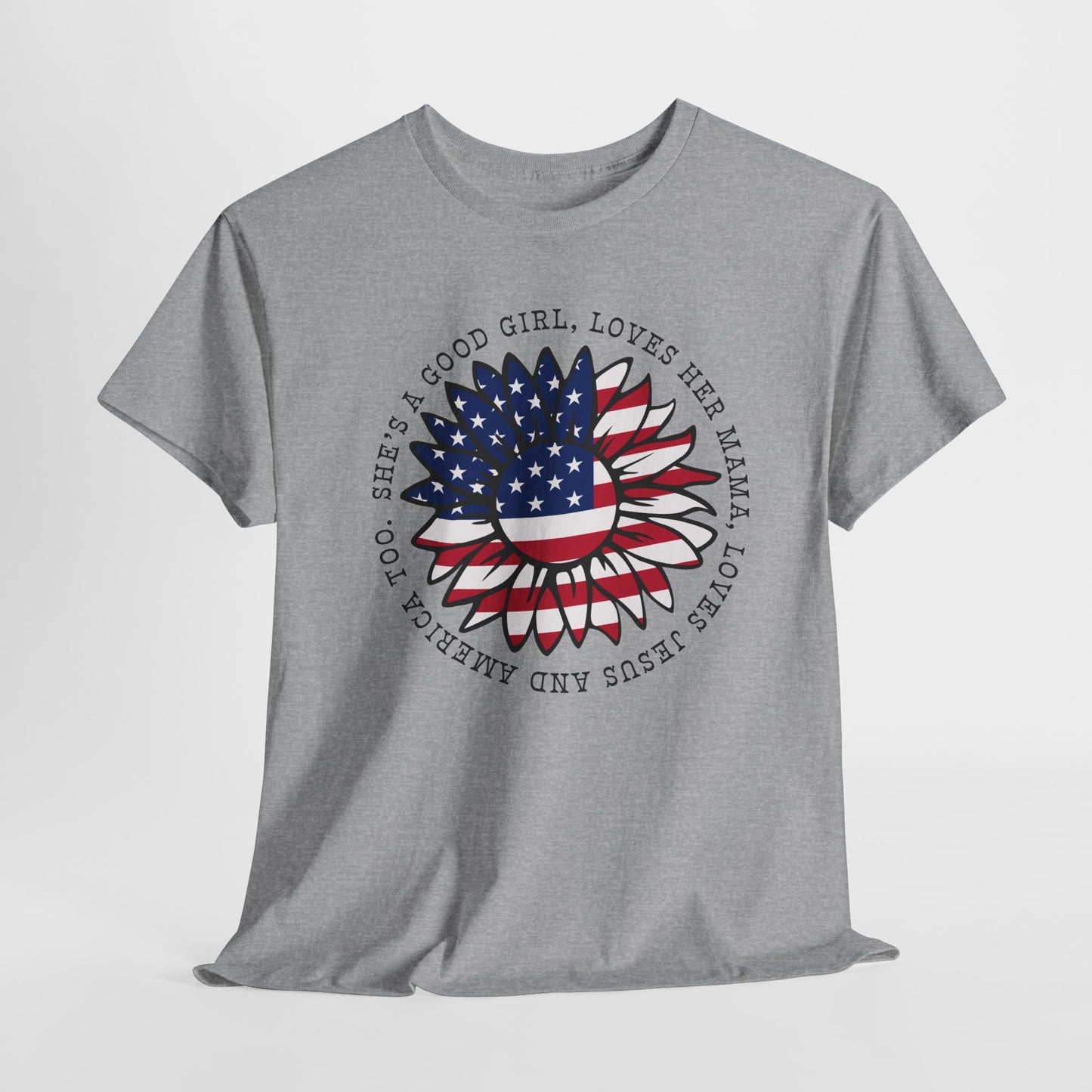 Patriotic Sunflower T Shirt - Good Girl Mama Jesus America