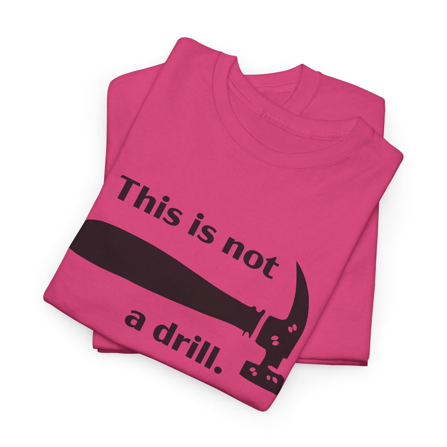 Hammer Graphic T-Shirt - This Is Not a Drill