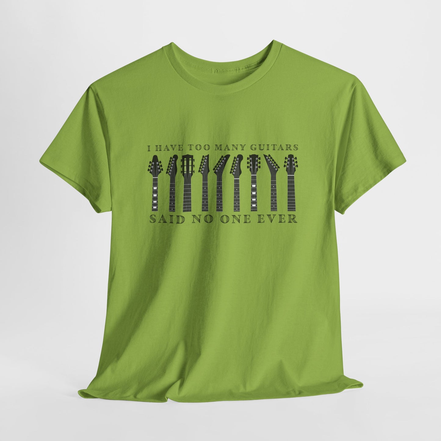 Too Many Guitars T-Shirt - Music Humor