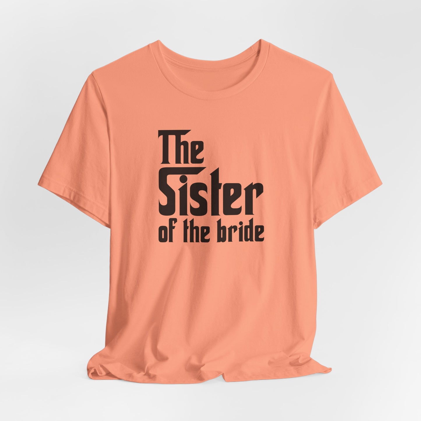 Mafia Wedding T-Shirt For Sister Of The Bride TShirt For Bachelorette Theme Party