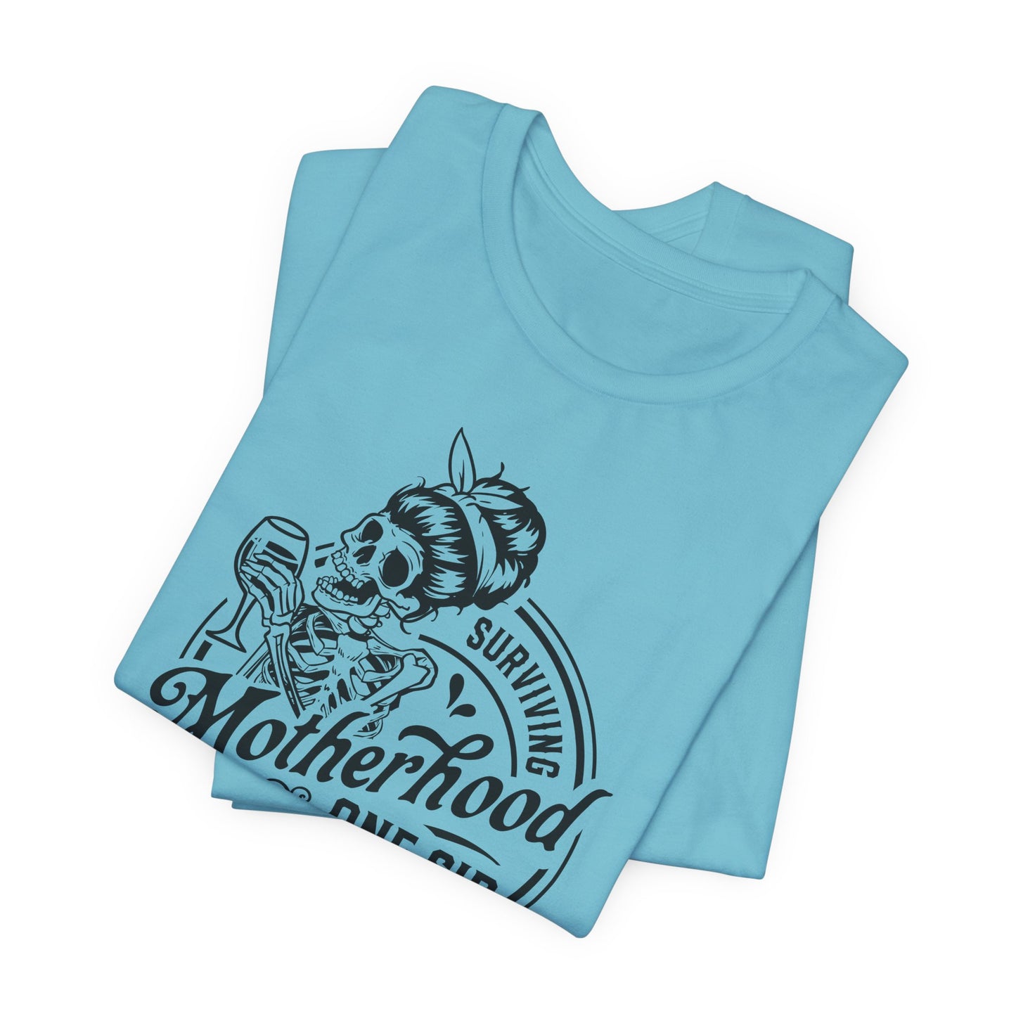 Surviving Motherhood Tee - Skeleton Mom Style