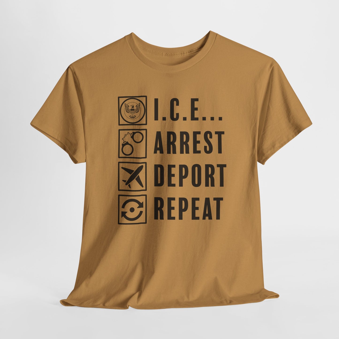 ICE Arrest Deport Repeat T-Shirt - Bold Immigration Tee